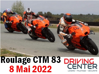 roulage moto ctm 83 - driving center circuit du castellet 8 mai 2022